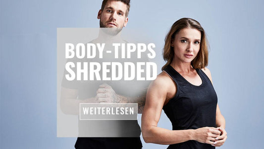 Shredded – der Plan zur Reduktion von Körperfett - Gorilla Sports DE