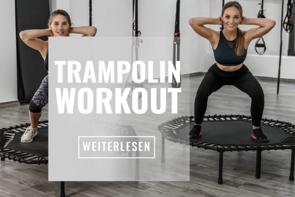 Jumping Fitness – effektives Trampolin-Workout mit maximalem Spaßfaktor!